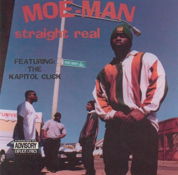 Moe Man (Straight Real Records) in Oakland | Rap - The Good Ol'Dayz